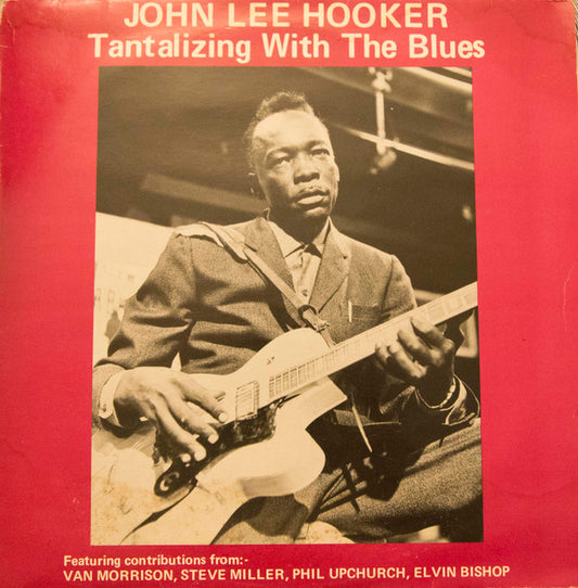 John Lee Hooker : Tantalizing With The Blues (LP, Comp)