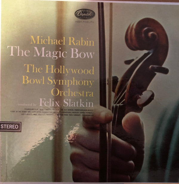 Michael Rabin, The Hollywood Bowl Symphony Orchestra : The Magic Bow (LP, Album)