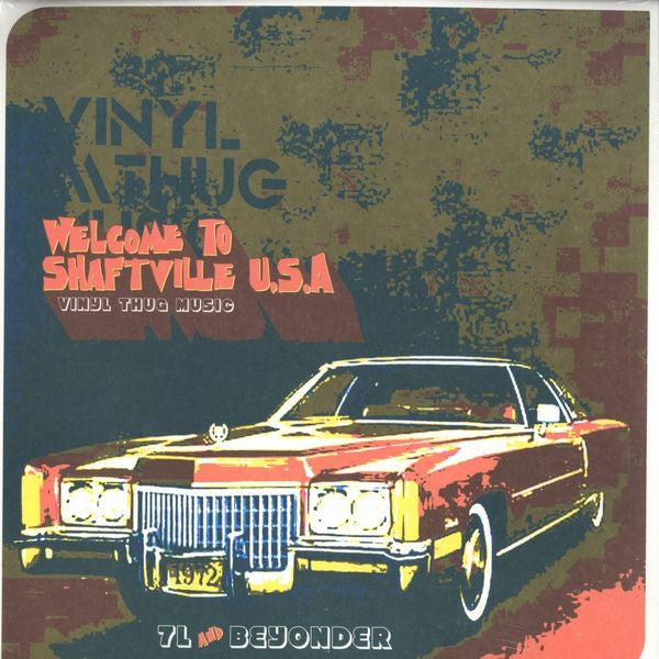 7L & Beyonder (2) : Welcome To Shaftville U.S.A. - Vinyl Thug Music (LP)