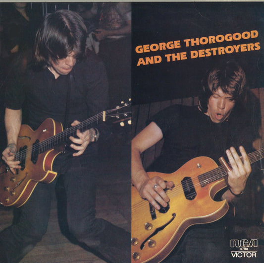 George Thorogood And The Destroyers* : George Thorogood And The Destroyers (LP, Album)