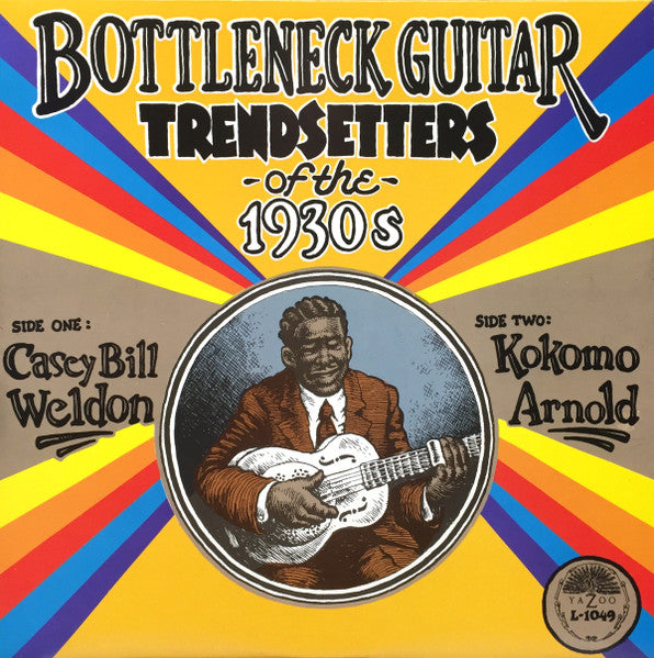 Casey Bill Weldon & Kokomo Arnold : Bottleneck Guitar Trendsetters Of The 1930s (LP, Comp, RP)