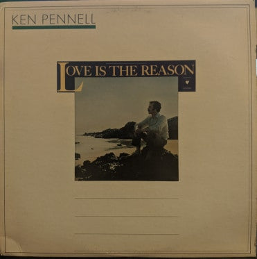 Ken Pennell : Love Is The Reason (LP, Album)