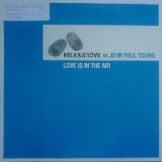 Milk & Sugar vs. John Paul Young : Love Is In The Air (12", Promo)