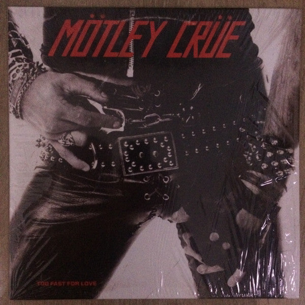 Mötley Crüe : Too Fast For Love (LP, Album, RE, Bla)