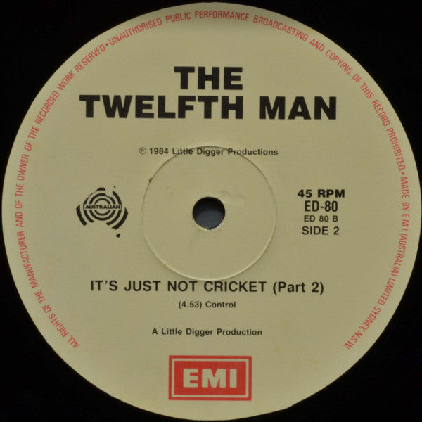 The Twelfth Man* : It's Just Not Cricket (12")