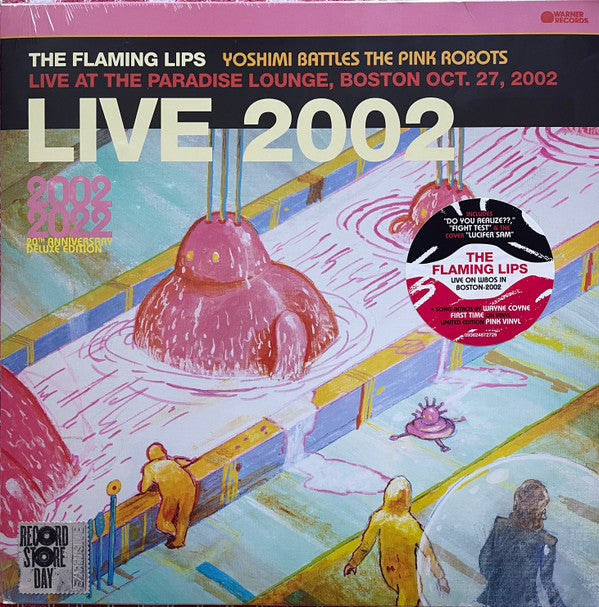 The Flaming Lips : Yoshimi Battles The Pink Robots (Live At The Paradise Lounge, Boston Oct. 27, 2002) (LP, Album, RSD, Ltd, RE, RM, Pin)