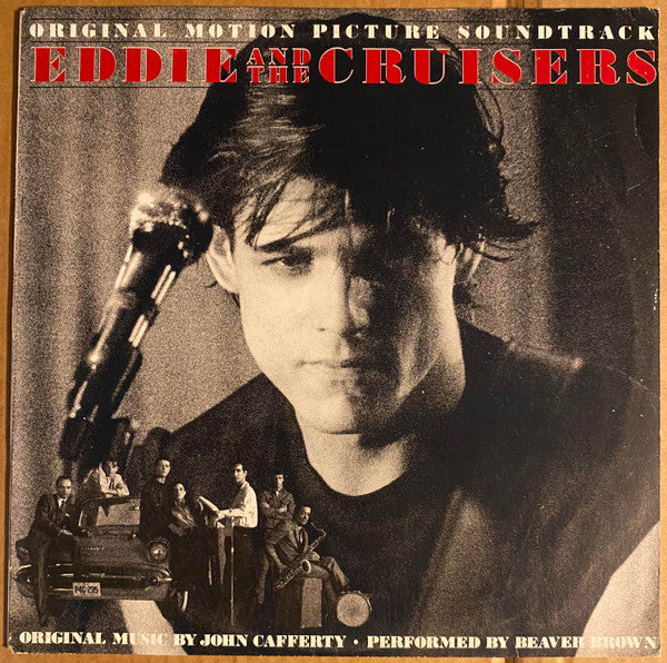 John Cafferty And The Beaver Brown Band : Eddie And The Cruisers (Original Motion Picture Soundtrack) (LP, Album)