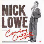 Nick Lowe And His Cowboy Outfit : Nick Lowe And His Cowboy Outfit (LP, Album)