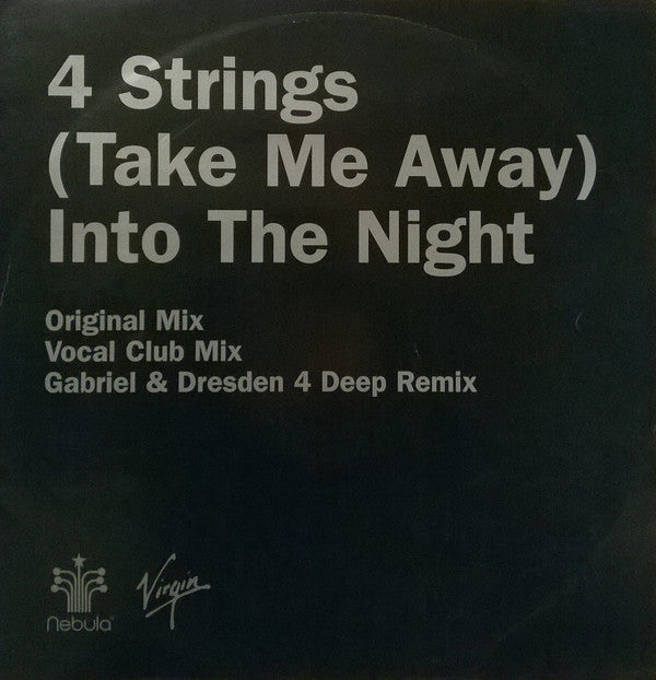 4 Strings : (Take Me Away) Into The Night (12", Single)