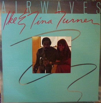Ike & Tina Turner : Airwaves (LP, Album)