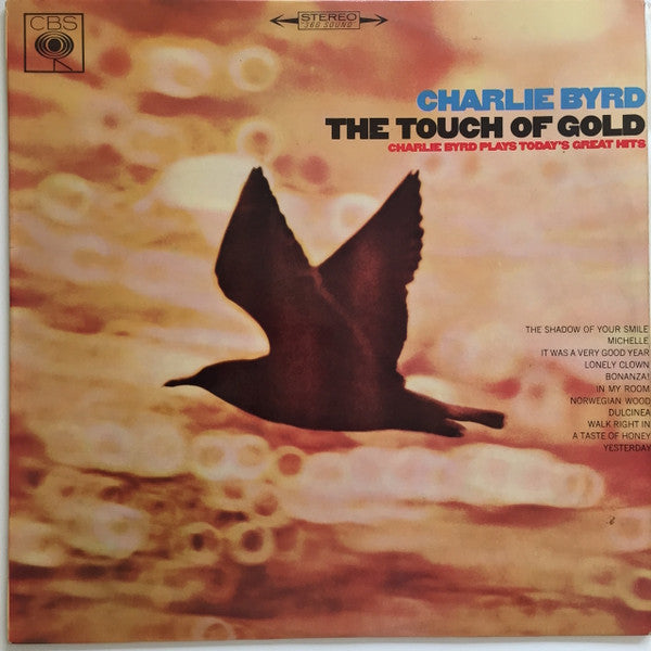 Charlie Byrd : The Touch Of Gold (Charlie Byrd Plays Today’s Great Hits) (LP, Album)