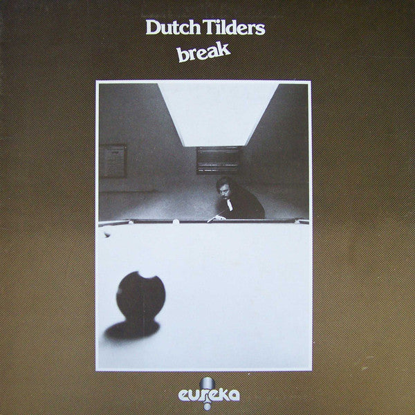 Dutch Tilders : Break (LP, Album)
