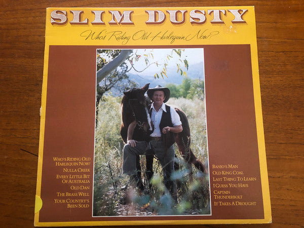 Slim Dusty : Who's Riding Old Harlequin Now (LP, Album)