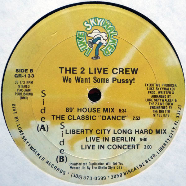 The 2 Live Crew : We Want Some Pussy! (12", Ltd)