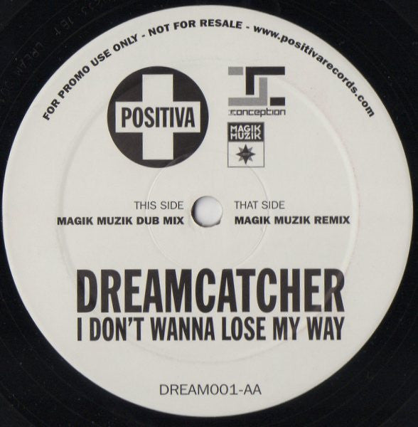 Dreamcatcher : I Don't Wanna Lose My Way (Magik Muzik Remixes) (12", Promo)