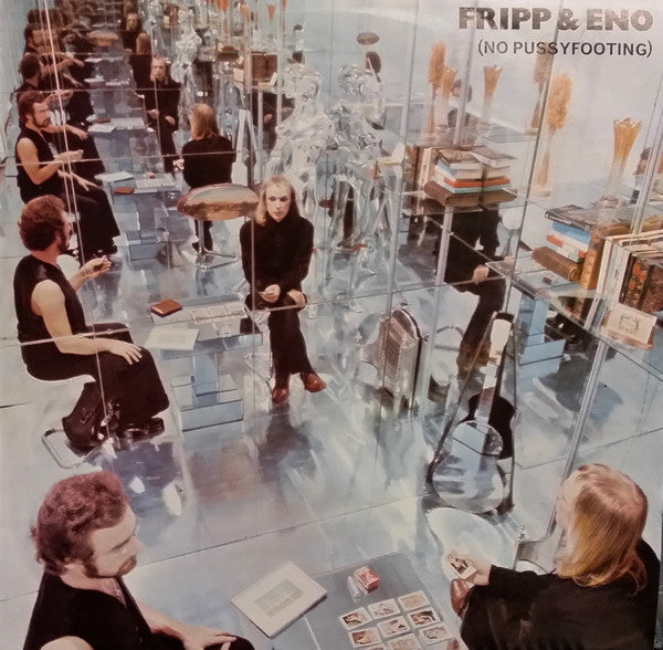 Fripp & Eno : (No Pussyfooting) (LP, Album)