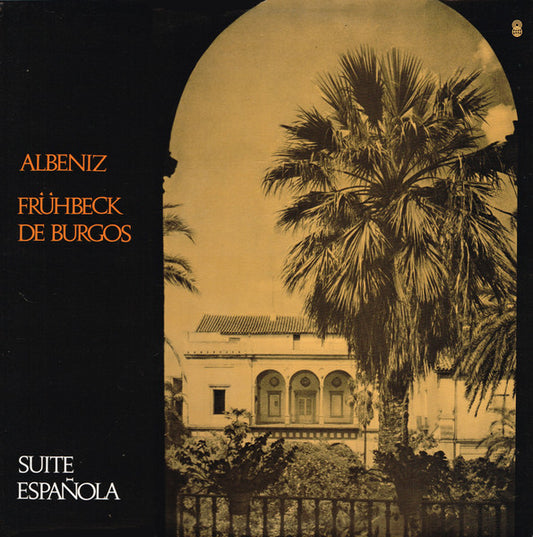 Isaac Albéniz : Rafael Frühbeck De Burgos : Suite Española (LP, Album, Club)