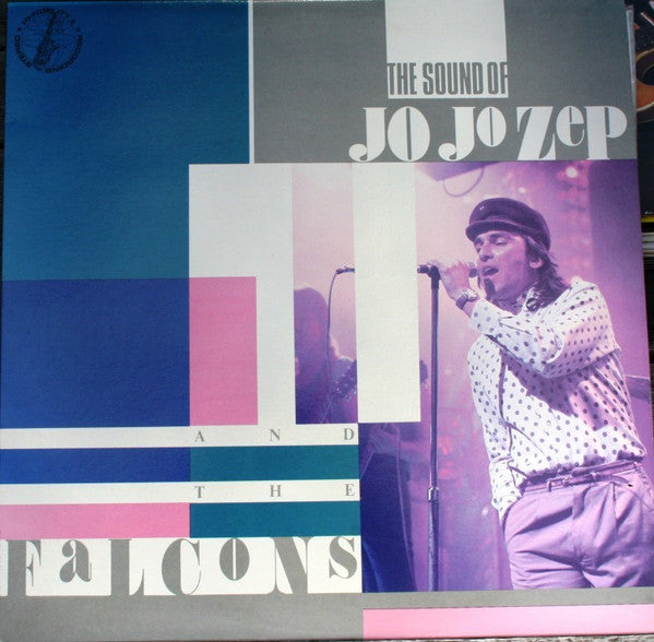 Jo Jo Zep and the Falcons : The Sound Of Jo Jo Zep And The Falcons (LP, Comp)