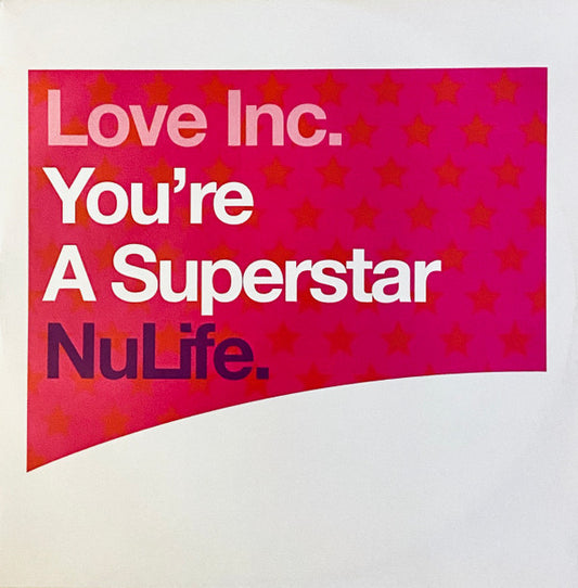 Love Inc : You're A Superstar (12")