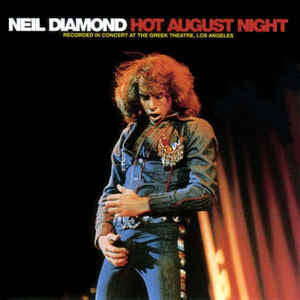 Neil Diamond : Hot August Night (2xLP, Album, Gat)