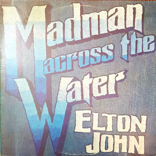 Elton John : Madman Across The Water (LP, Album, Pri)