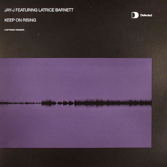 Jay-J Featuring Latrice Barnett : Keep On Rising (Copyright Remixes) (12")
