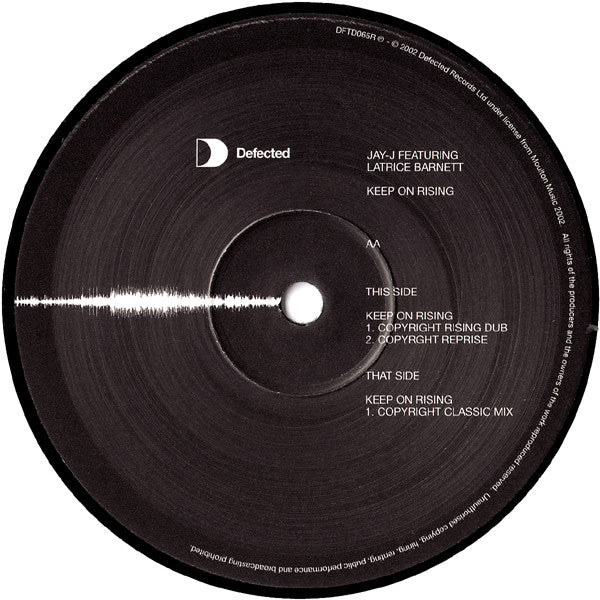 Jay-J Featuring Latrice Barnett : Keep On Rising (Copyright Remixes) (12")