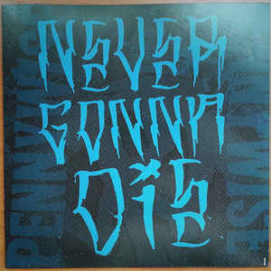 Pennywise : Never Gonna Die (LP, Album)