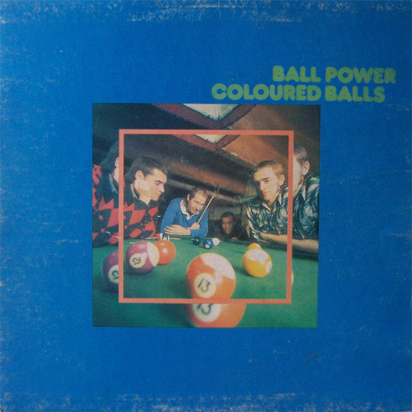 Coloured Balls : Ball Power (LP, Album)