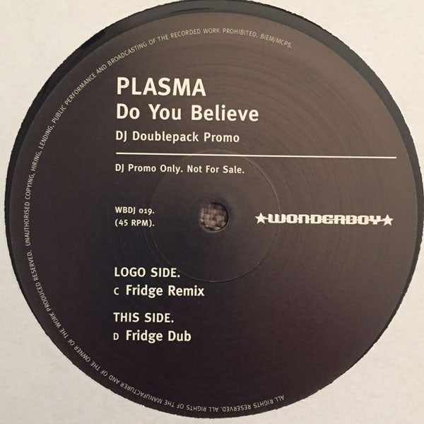 Plasma : Do You Believe (2x12", Promo)