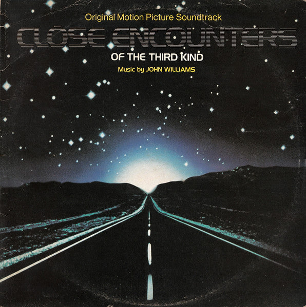 John Williams (4) : Close Encounters Of The Third Kind (Original Motion Picture Soundtrack) (LP, Album, RE, W/Lbl)