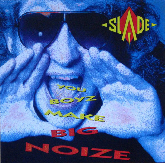 Slade : You Boyz Make Big Noize (LP, Album)