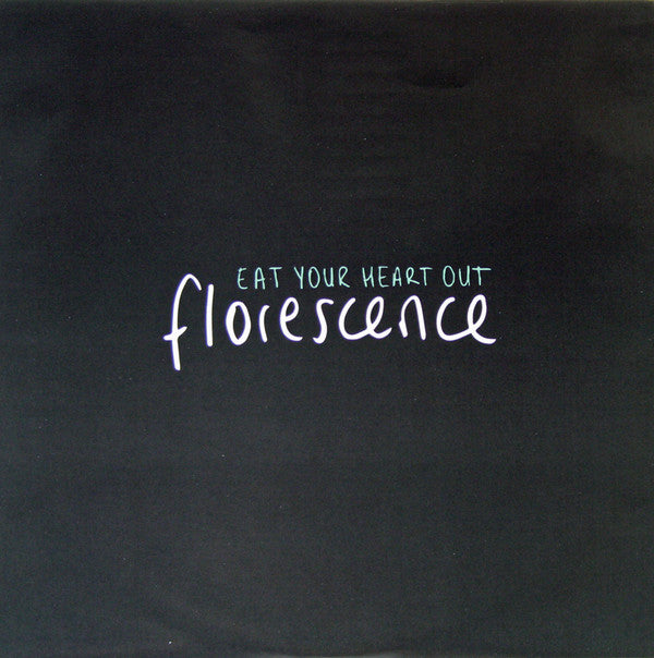 Eat Your Heart Out : Florescence  (LP, Album, Ltd, Cok)