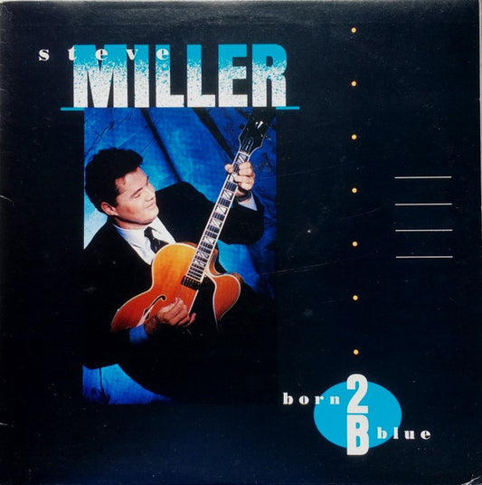 Steve Miller : Born 2 B Blue (LP, Album)