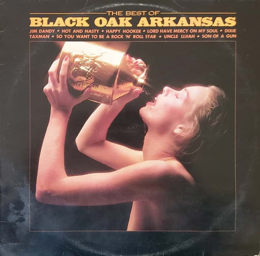 Black Oak Arkansas : The Best Of Black Oak Arkansas (LP, Comp)