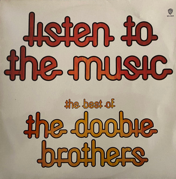 The Doobie Brothers : Listen To The Music - The Best Of The Doobie Brothers (LP, Comp, RE)