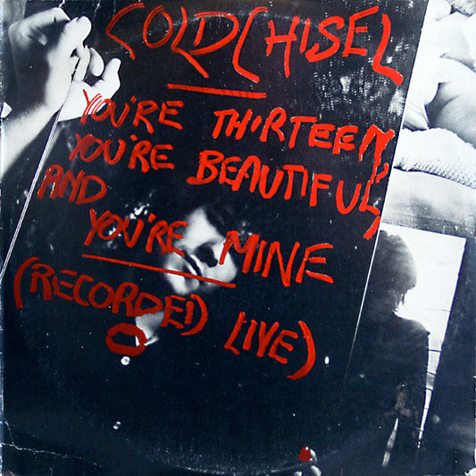 Cold Chisel : You're Thirteen, You're Beautiful And You're Mine (12", EP)