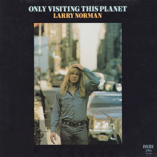 Larry Norman : Only Visiting This Planet (LP, Album, RE, Mul)