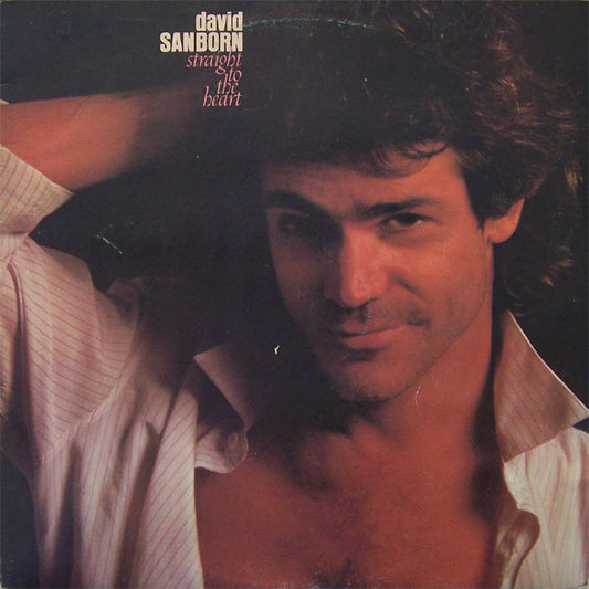 David Sanborn : Straight To The Heart (LP, Album)