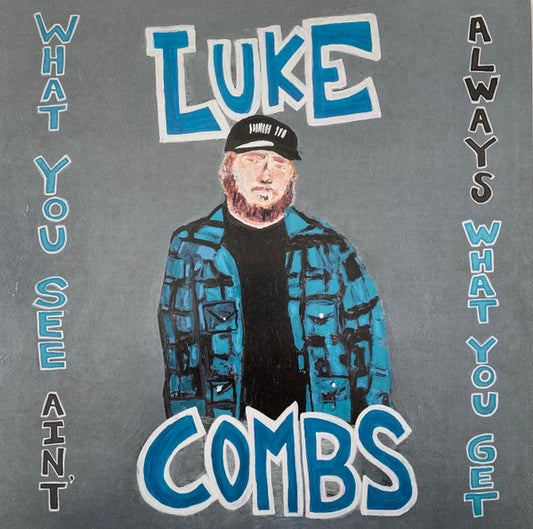 Luke Combs : What You See Ain't Always What You Get (3xLP, Album, Dlx)