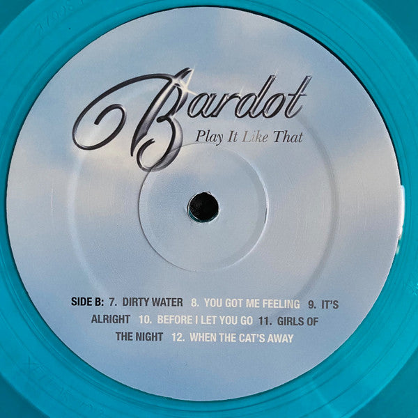 Bardot (2) : Play It Like That (LP, Album, Tea)