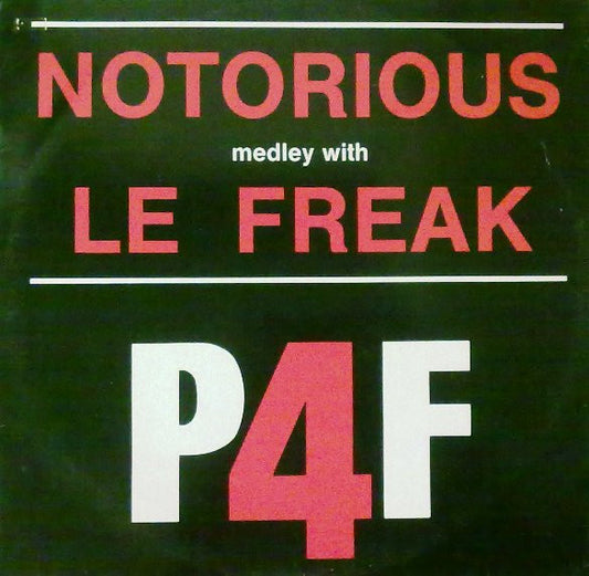 P4F : Notorious Medley With Le Freak (12", Single)