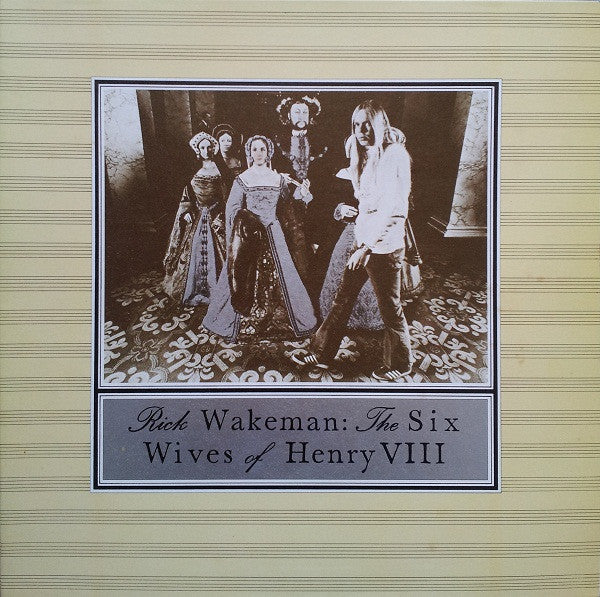 Rick Wakeman : The Six Wives Of Henry VIII (LP, Album, RP)
