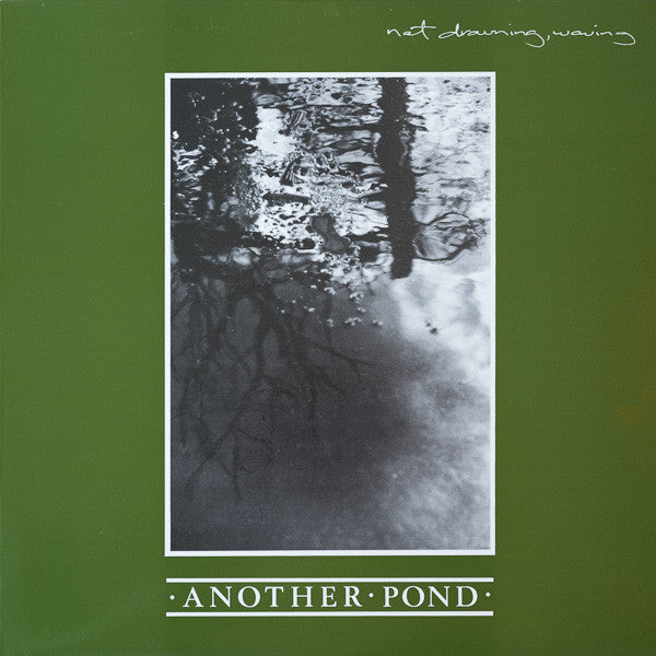 Not Drowning, Waving : Another Pond (LP, Album, RE)