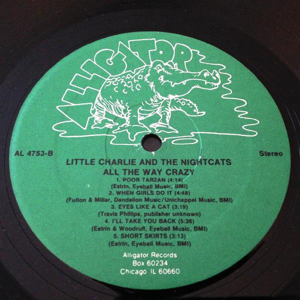 Little Charlie And The Nightcats : All The Way Crazy (LP, Album)