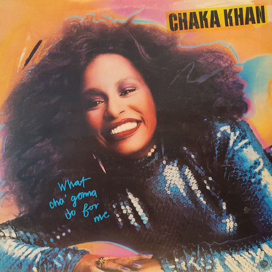 Chaka Khan : What Cha' Gonna Do For Me (LP, Album)