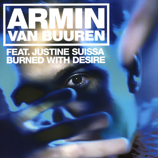 Armin van Buuren Feat. Justine Suissa : Burned With Desire (12")