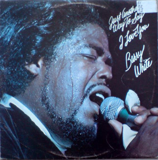 Barry White : Just Another Way To Say I Love You (LP, Album)
