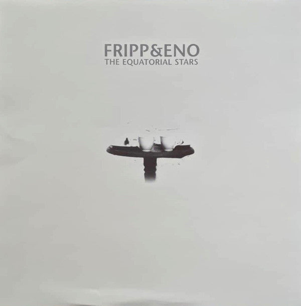 Fripp & Eno : The Equatorial Stars (LP, Album, RE, 200)