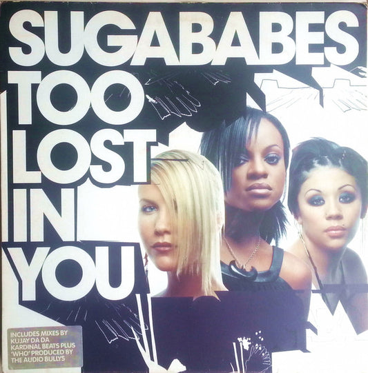 Sugababes : Too Lost In You (12", Single)
